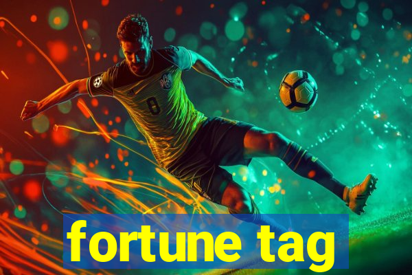 fortune tag